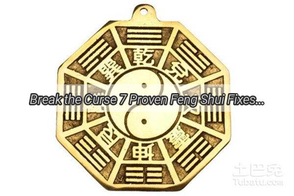 Break the Curse 7 Proven Feng Shui Fixes to Attract Wealth and Prosperity